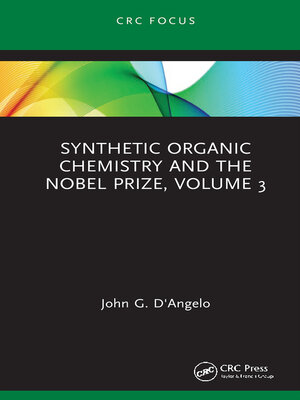 cover image of Synthetic Organic Chemistry and the Nobel Prize, Volume 3